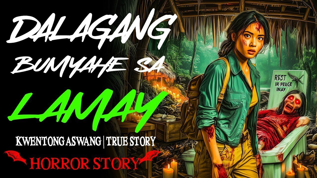 DALAGANG BUMYAHE SA LAMAY | Kwentong Aswang | True Story