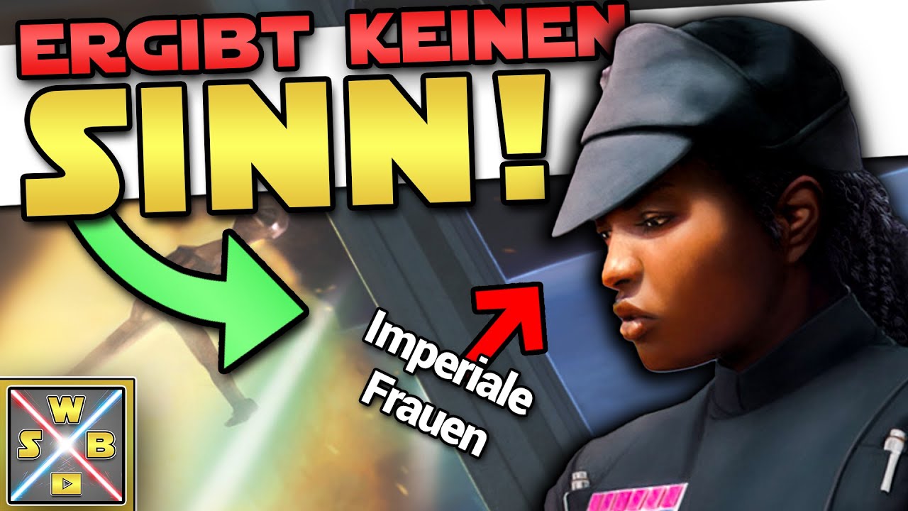 FRAUEN im IMPERIUM?! - Warum der GALAKTISCHE BÜRGERKRIEG keinen Sinn ergibt - STAR WARS