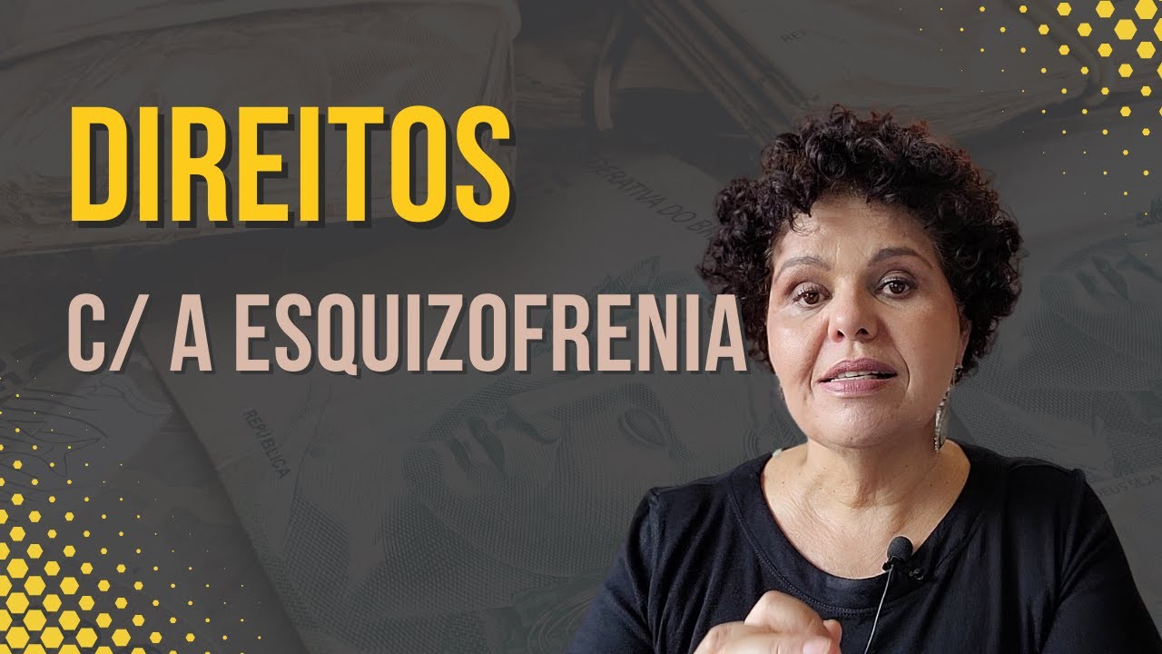 Os  DIREITOS da pessoa COM esquizofrenia