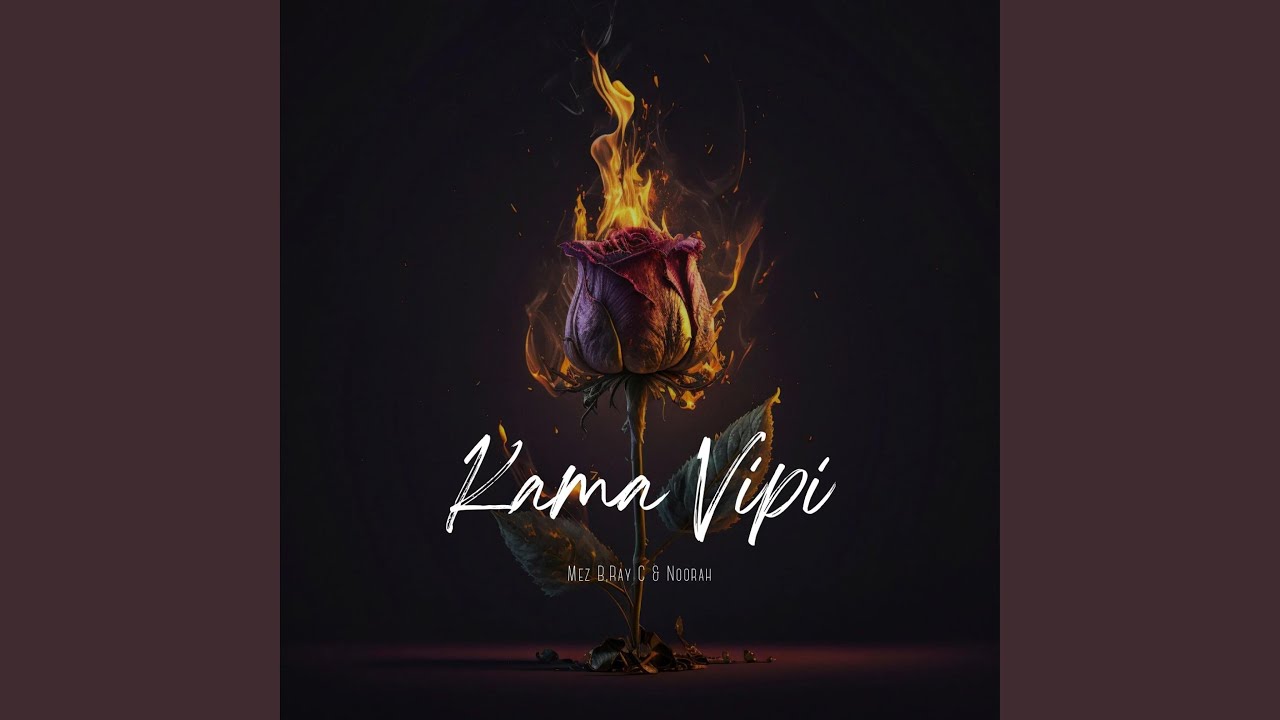 Kama Vipi (Mez B & Noorah Remix)
