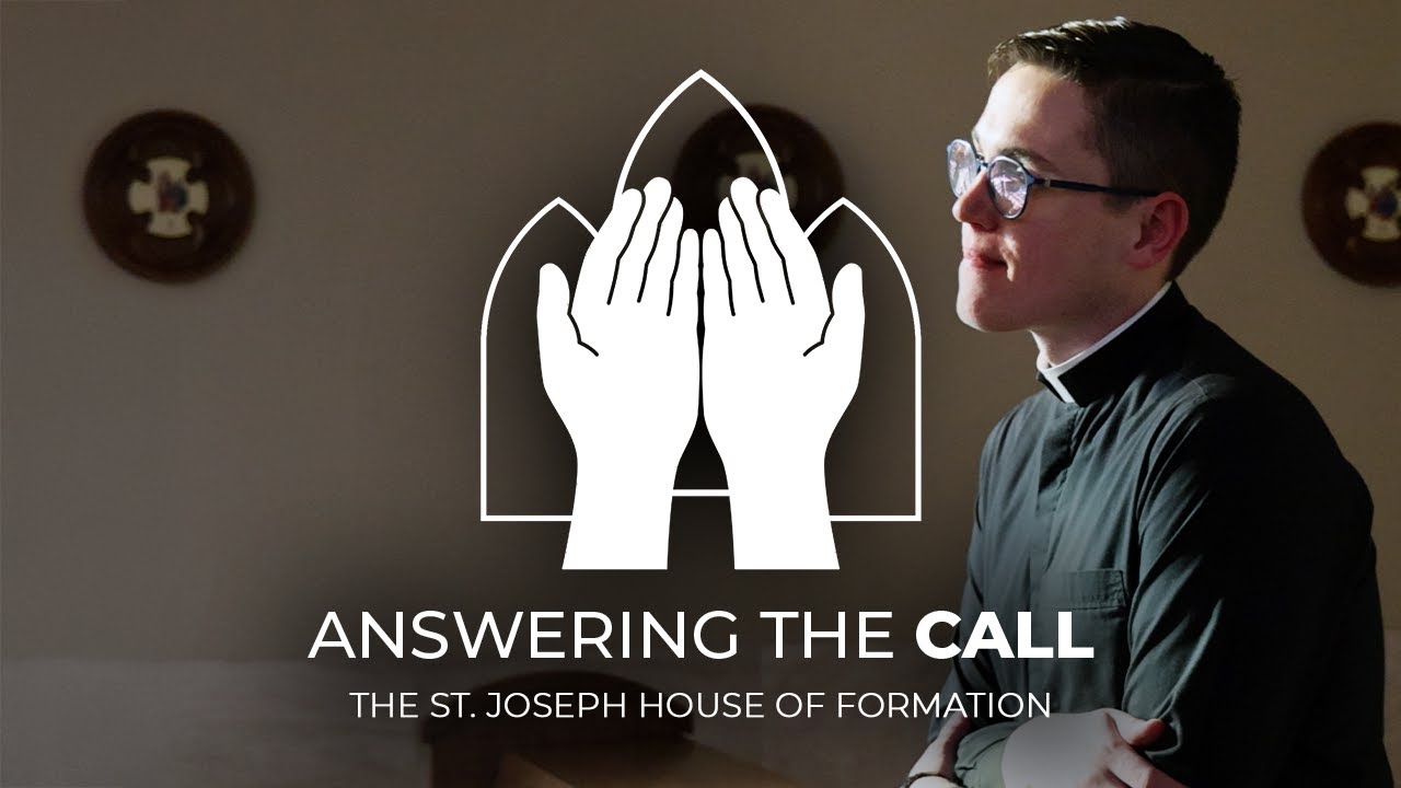 Answering The Call | The St. Joseph House of Formation