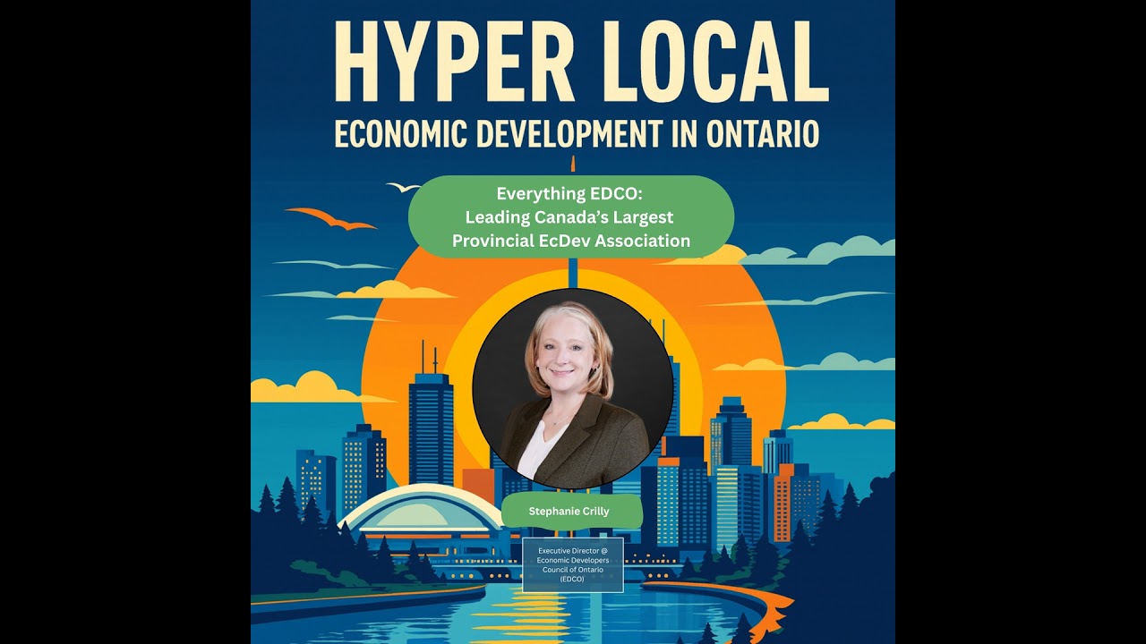 Inside Canada’s Largest Provincial Economic Development Association: The Economic Development Cou...