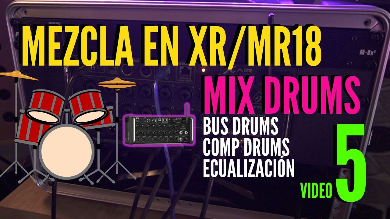 SONIDO EN VIVO -  MEZCLA EN XR 18 MR18 MIX DE BATERIA: BUS / COMPRESION  / ECUALIZACION