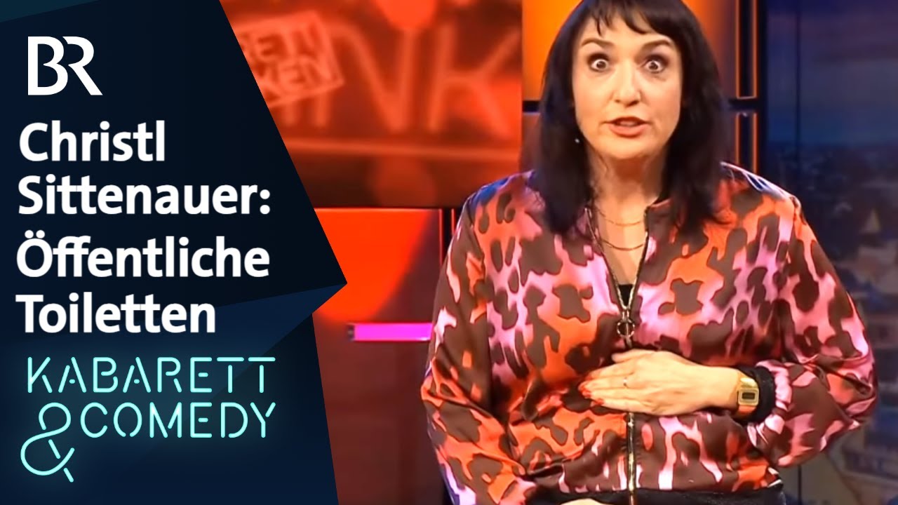 Christl Sittenauer: Öffentliche Toiletten | Kabarett aus Franken | BR Kabarett & Comedy