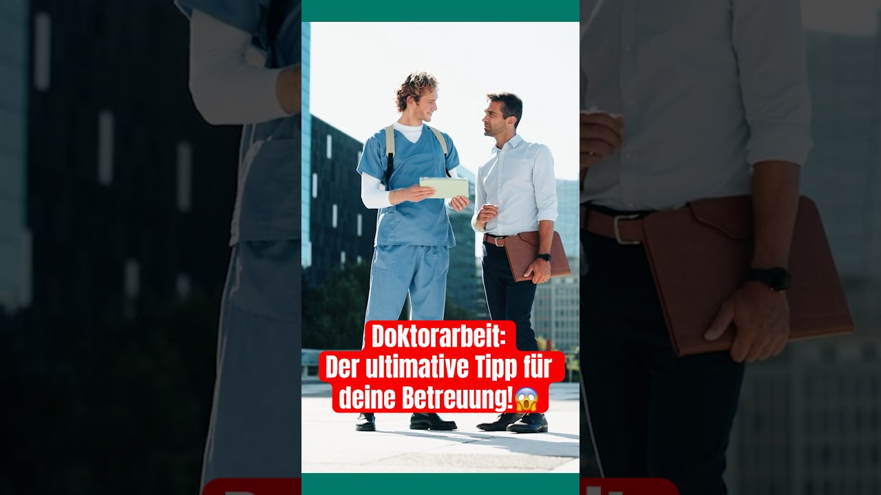 Der ultimative Tipp: So findest du die perfekte Betreuung f&uuml;r deine Doktorarbeit! 😱🎓