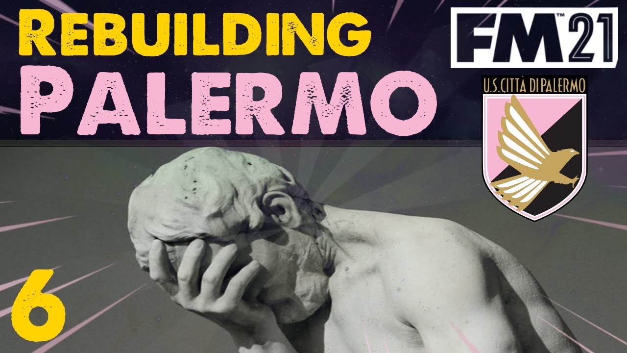 FM21 Rebuilding Palermo | EP6 Transfer Mistake! | Football Manager 2021