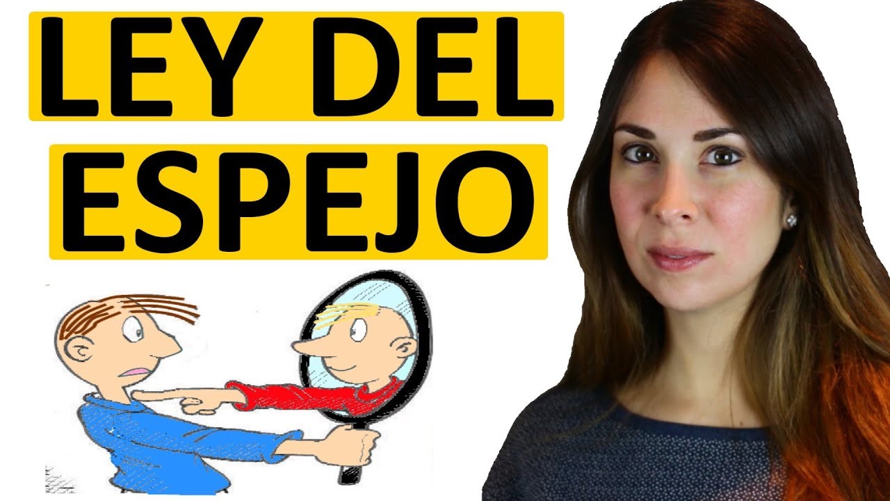 LA LEY DEL ESPEJO - LAS PROYECCIONES