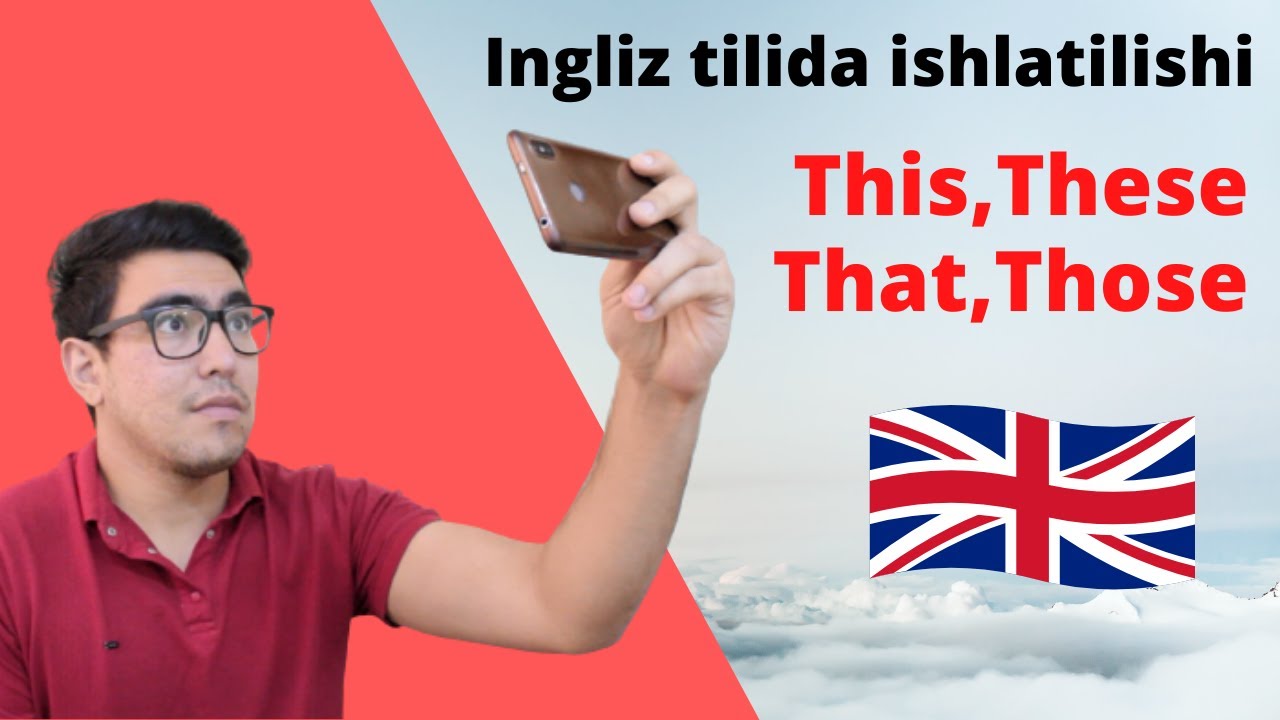 Ingliz tili noldan 7-dars this,these,that,those