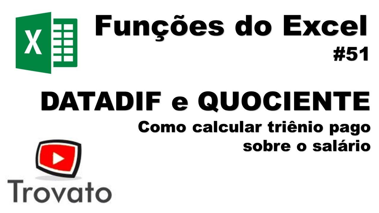 #07 - Excel 2016 e Excel Online - Fun&ccedil;&otilde;es DATADIF e QUOCIENTE - C&aacute;lculo de Tri&ecirc;nios