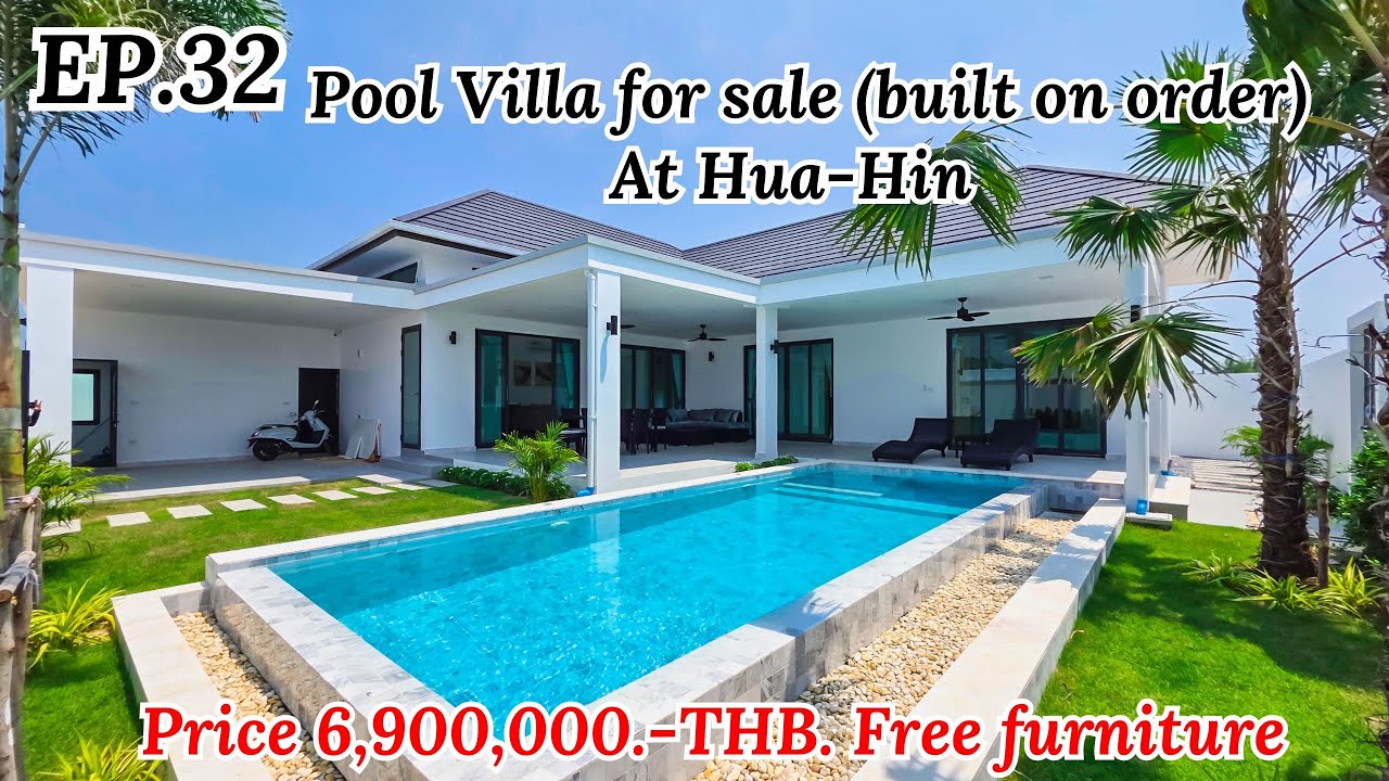 EP.32 Pool Villa for sale, built on order Location in Hua Hin Price 6.9 MB.