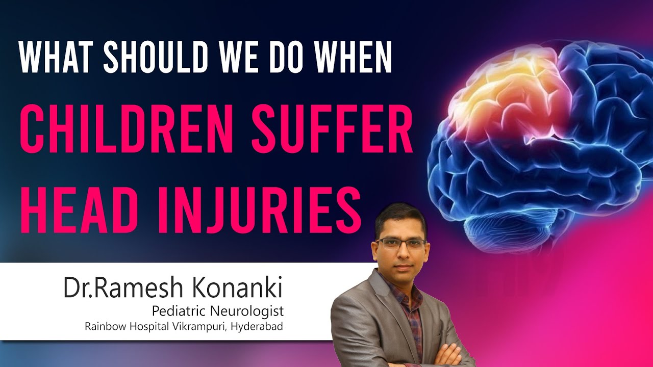 Hi9 | What should we do when Children suffer Head injuries |Dr. Ramesh Konanki Pediatric Neurologist