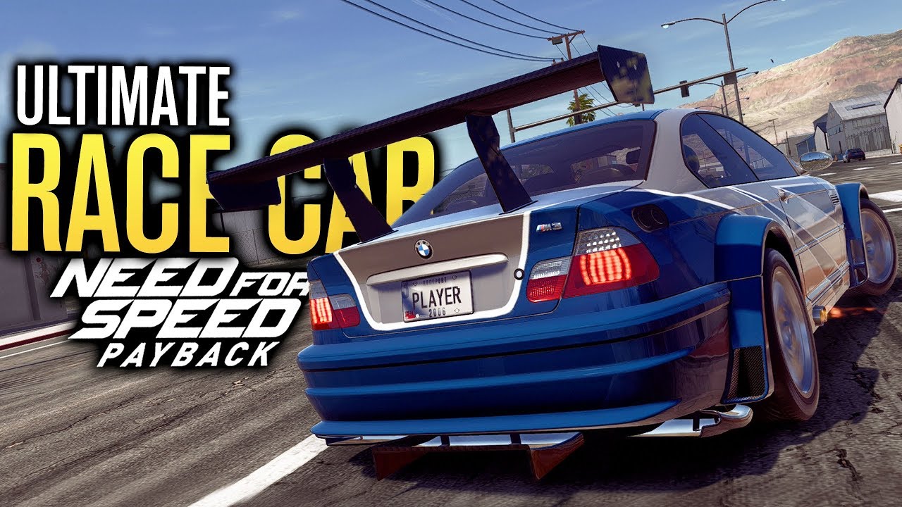 Building The ULTIMATE Race Car | Need for Speed Payback (Most Wanted BMW M3 GTR)