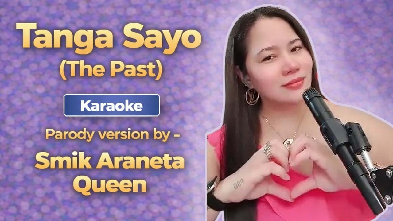 TANGA SAYO ( The Past - Jed Madela) Parody Karaoke Version by: Smik Araneta Queen
