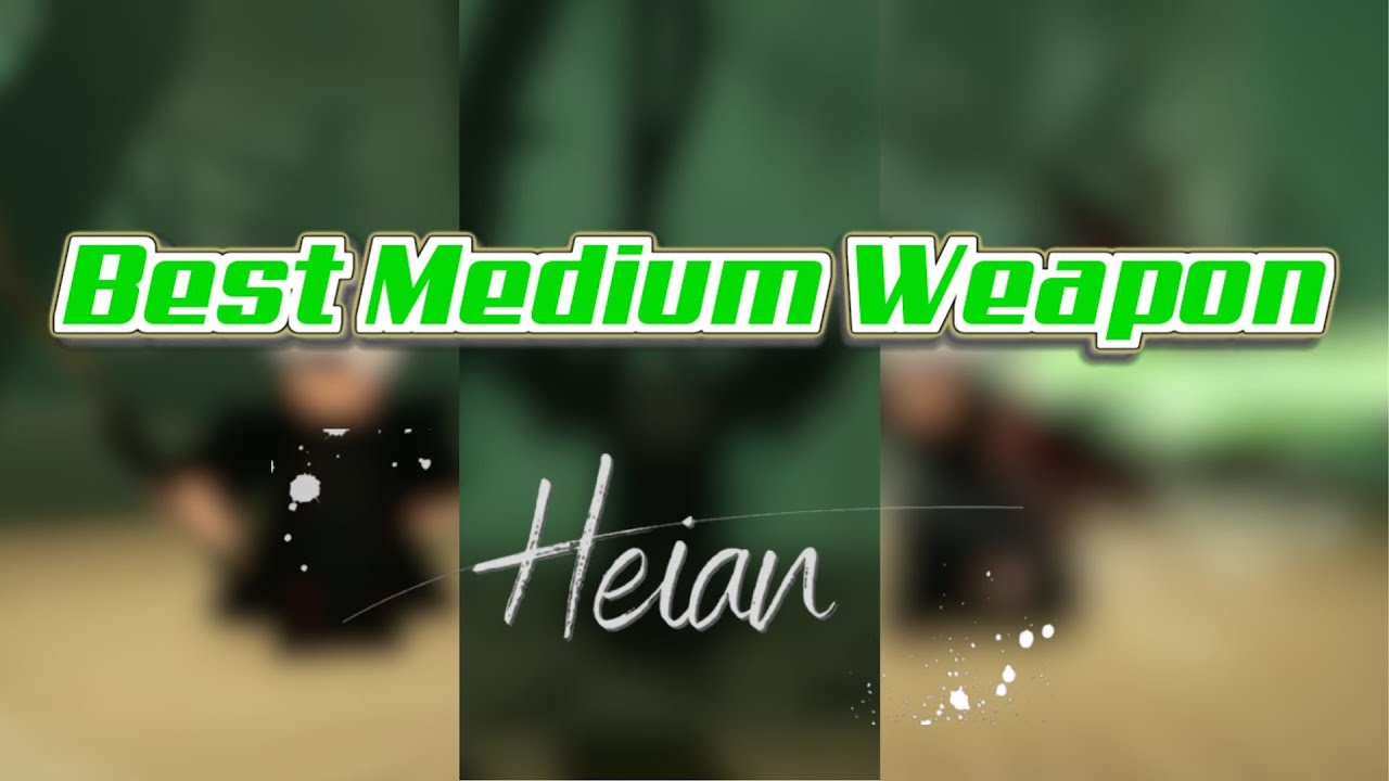 The Most Broken Medium Weapon In Heian