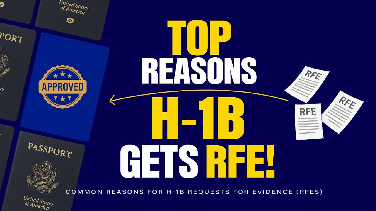 Common H-1B RFE Reasons REVEALED! Avoid These Costly Mistakes