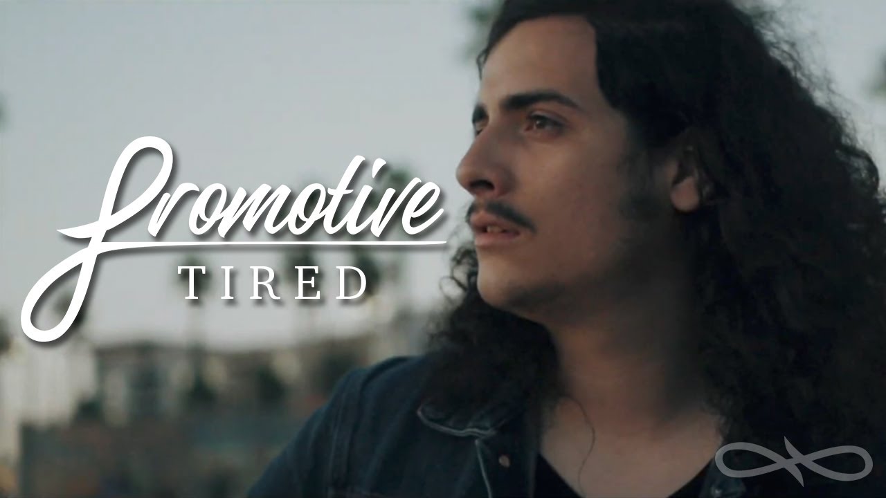 Promotive - Tired (Official Music Video)