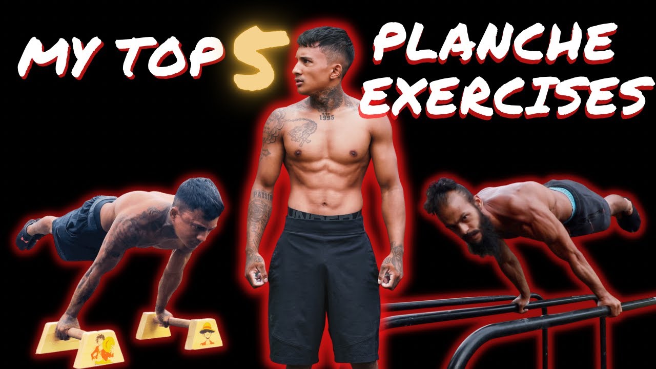 MY TOP 5 PLANCHE EXERCISES