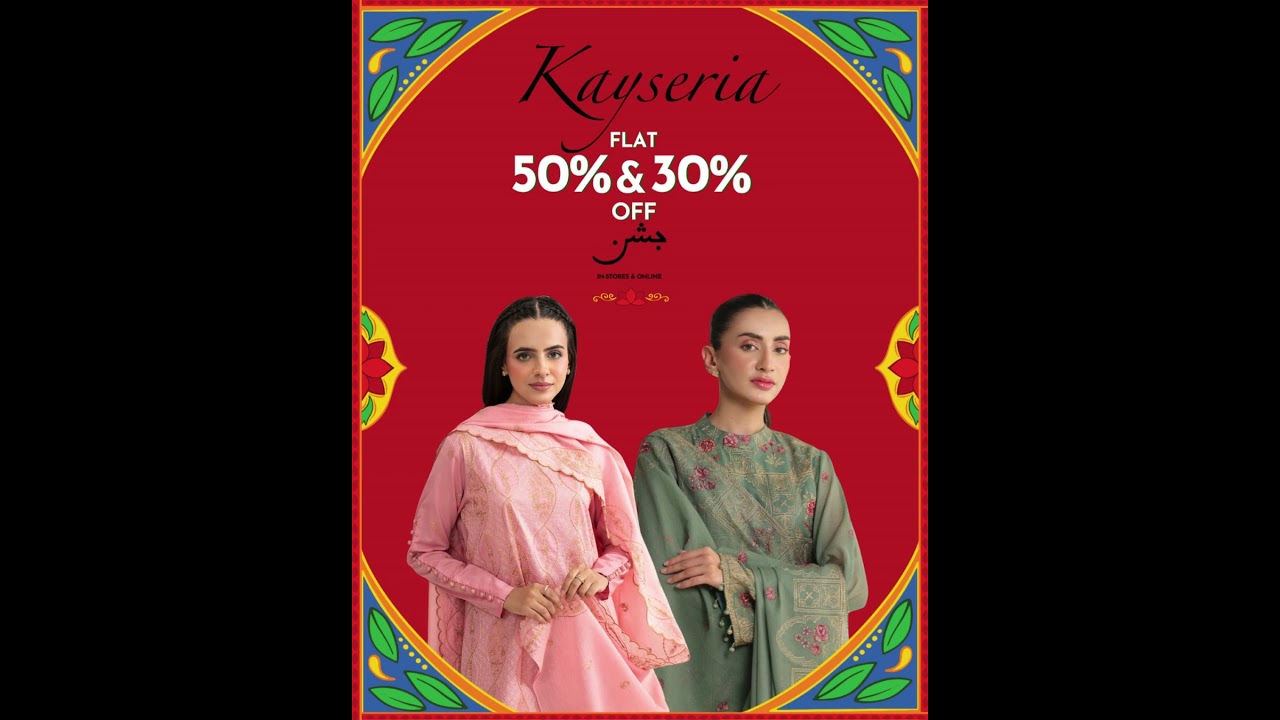 Independence Day Fashion Deals &ndash; Kayseria Flat 30% and 50% Off!
