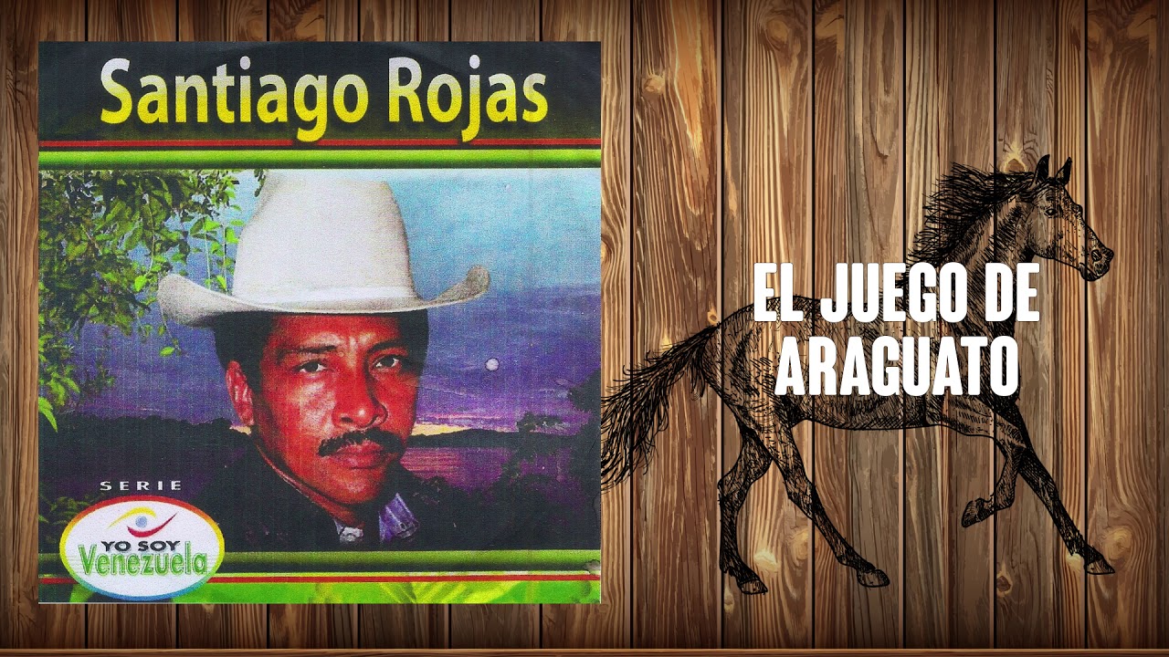 El Juego De Araguato - Santiago Rojas | Música Llanera | Joropo Tradicional | Audio Oficial