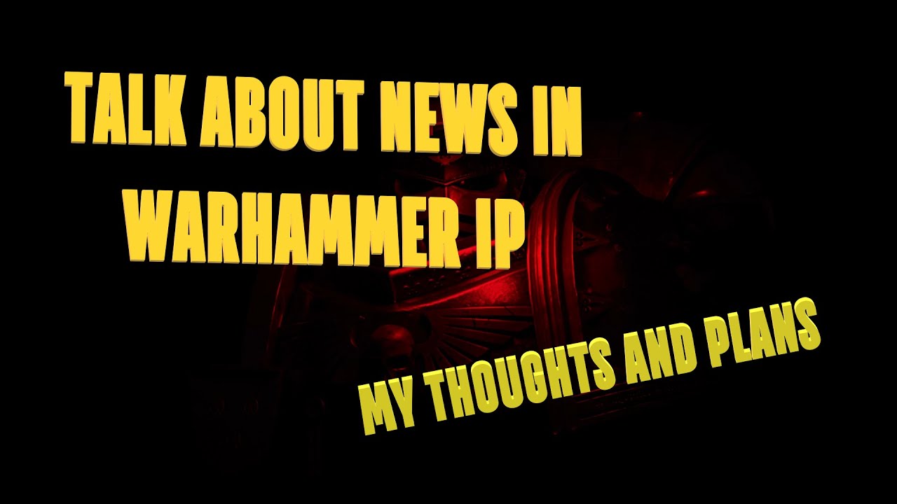 Talk about the new Warhammer IP
