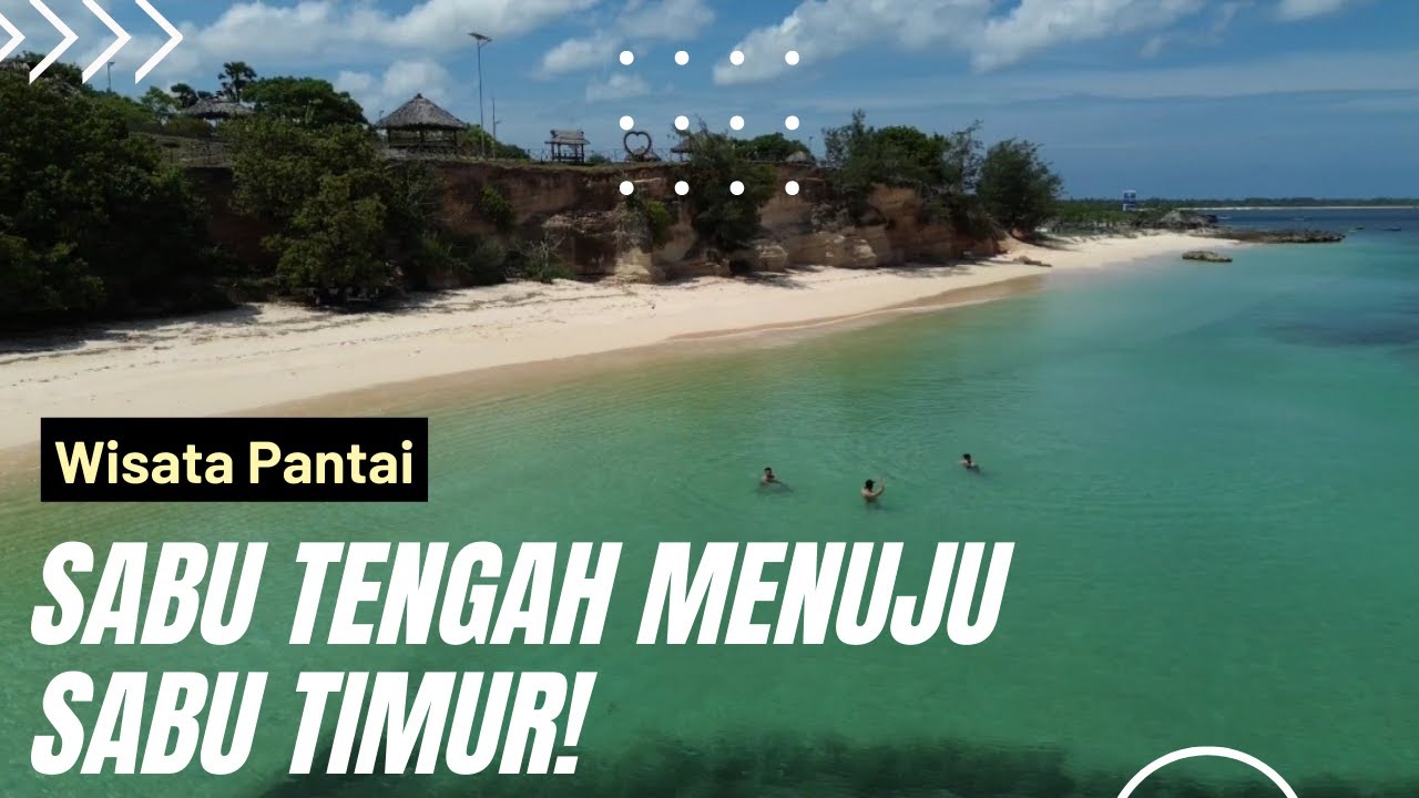 JALAN-JALAN SABU TENGAH - SABU TIMUR (PANTAI RAI MEA) - PULAU SABU, NTT