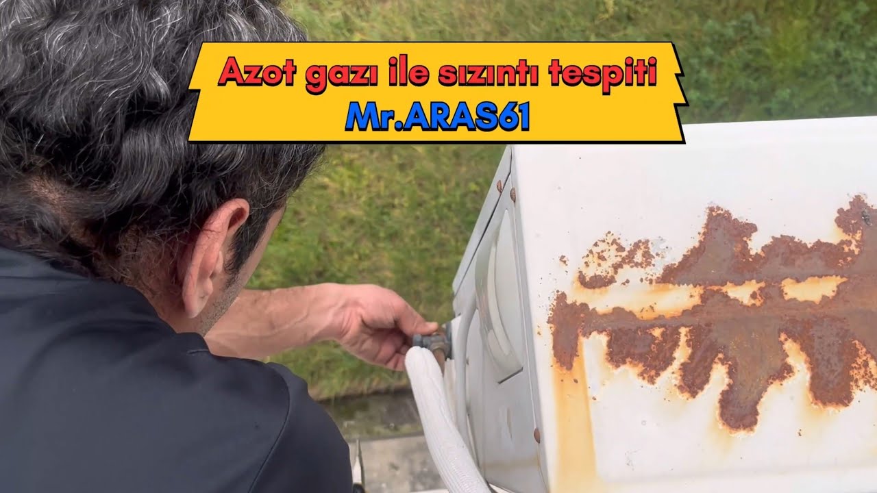 AZOT GAZDEN KAÇAK BULMAK (Azot gazı ile sızıntı tespiti)