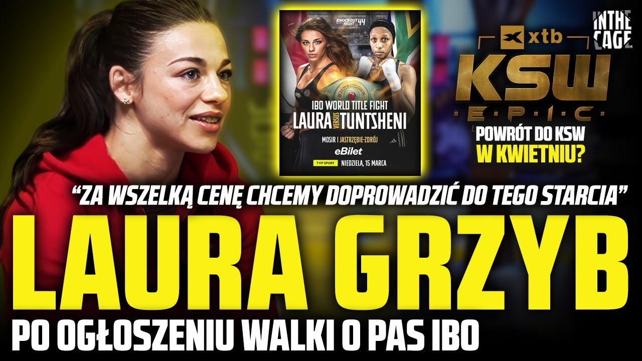 Laura GRZYB zawalczy o PAS! IBO nie zablokuje KSW? EPIC w kwietniu realny? Unifikacja możliwa?