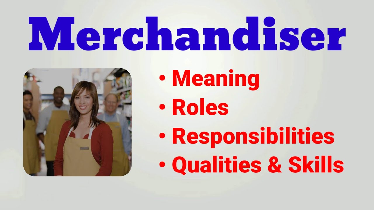Merchandiser job description | merchandise job duties | roles responsibilities | visual merchandiser