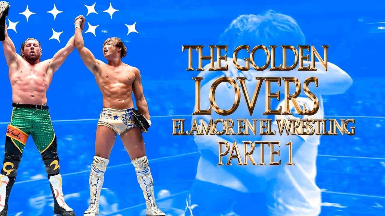 THE GOLDEN LOVERS: EL AMOR EN EL WRESTLING!