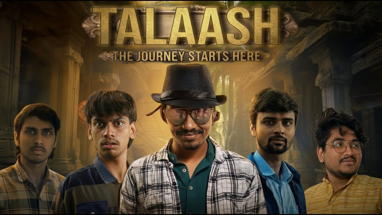 TALAASH: THE JOURNEY STARTS HERE (Part 2)
