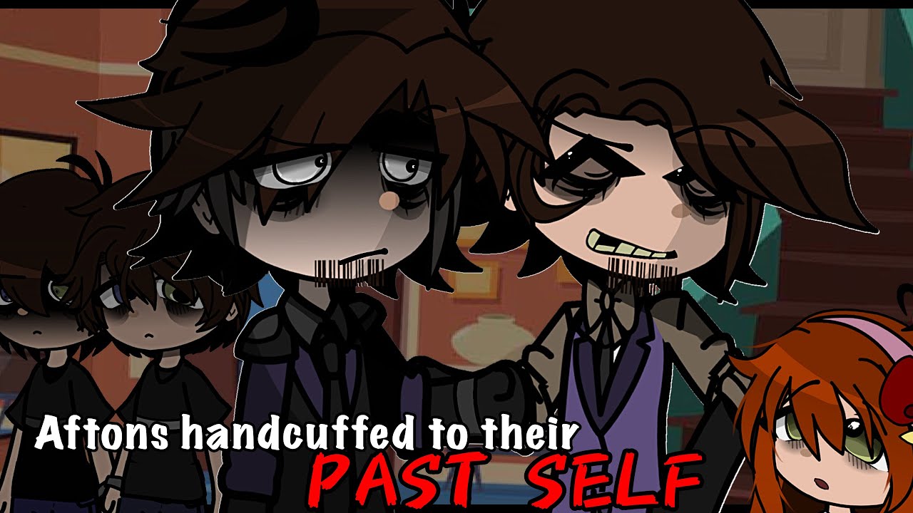 Afton Family handcuffed to their past self || Gacha Club