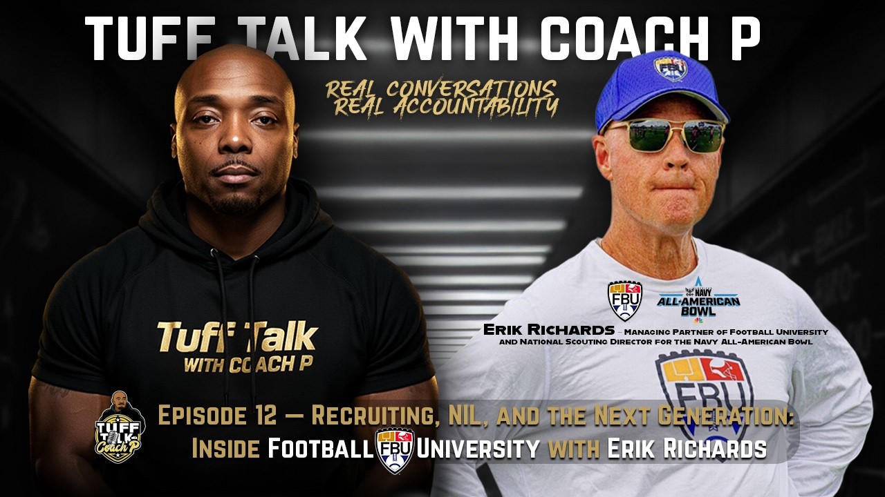 Episode 12 — Recruiting, NIL, and the Next Generation: Inside Football University with Erik Richards