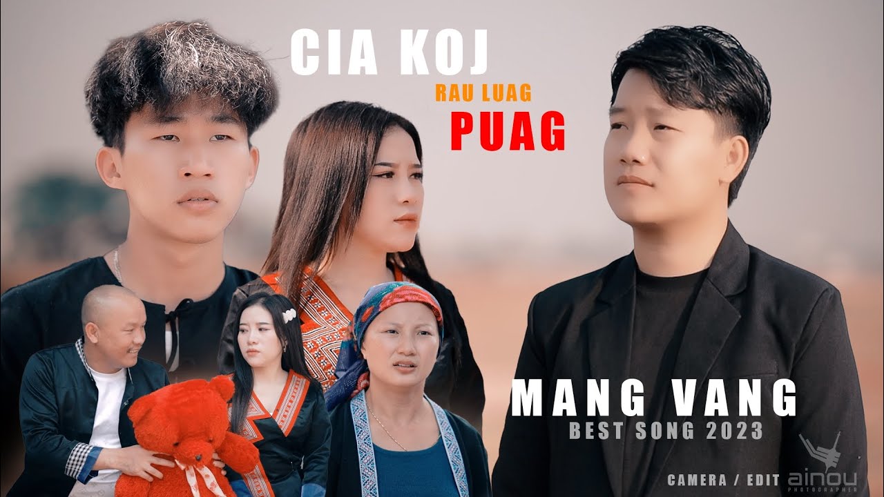 Cia Koj Rau Luag puag - Mang Vang New Song2023