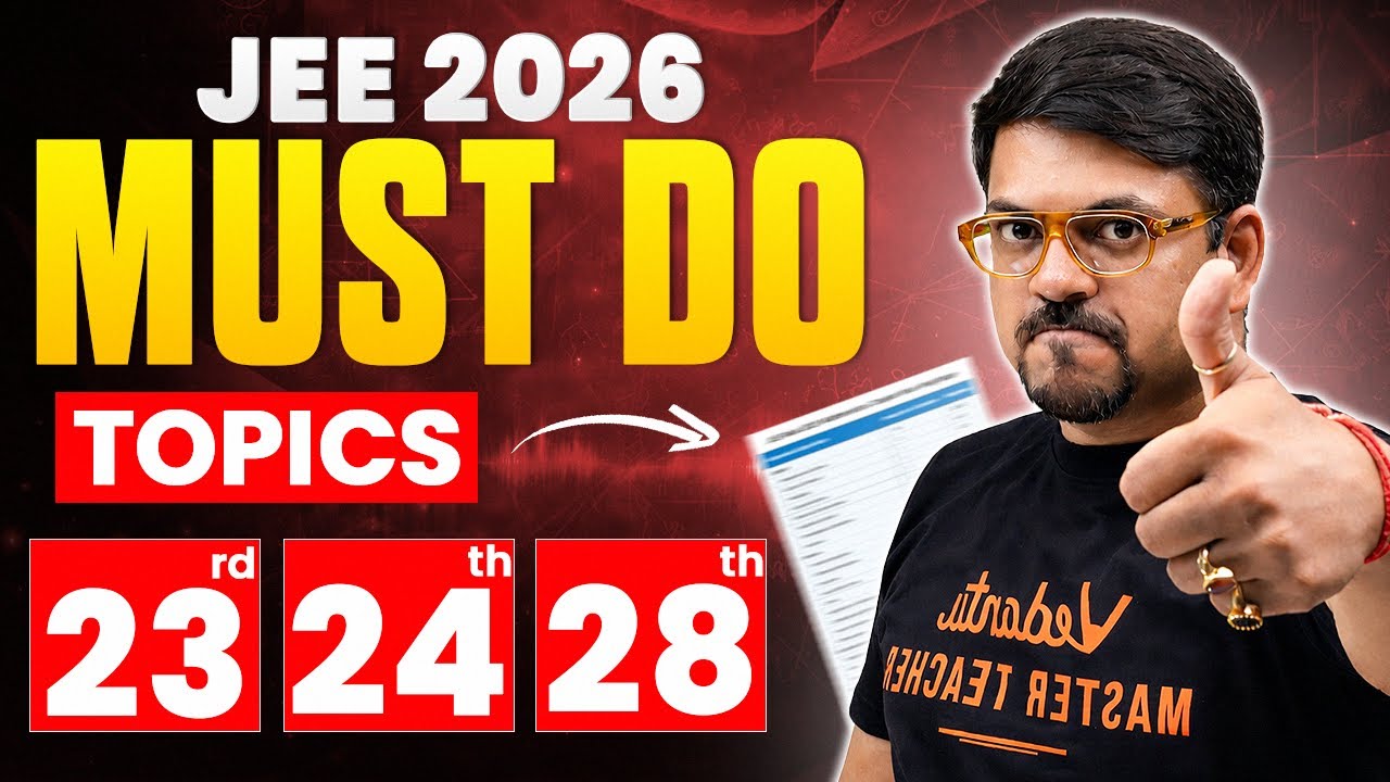 JEE Mains 2026 : Must-Do Topics for 23rd, 24th & 28th Jan All Shifts | Harsh Sir
