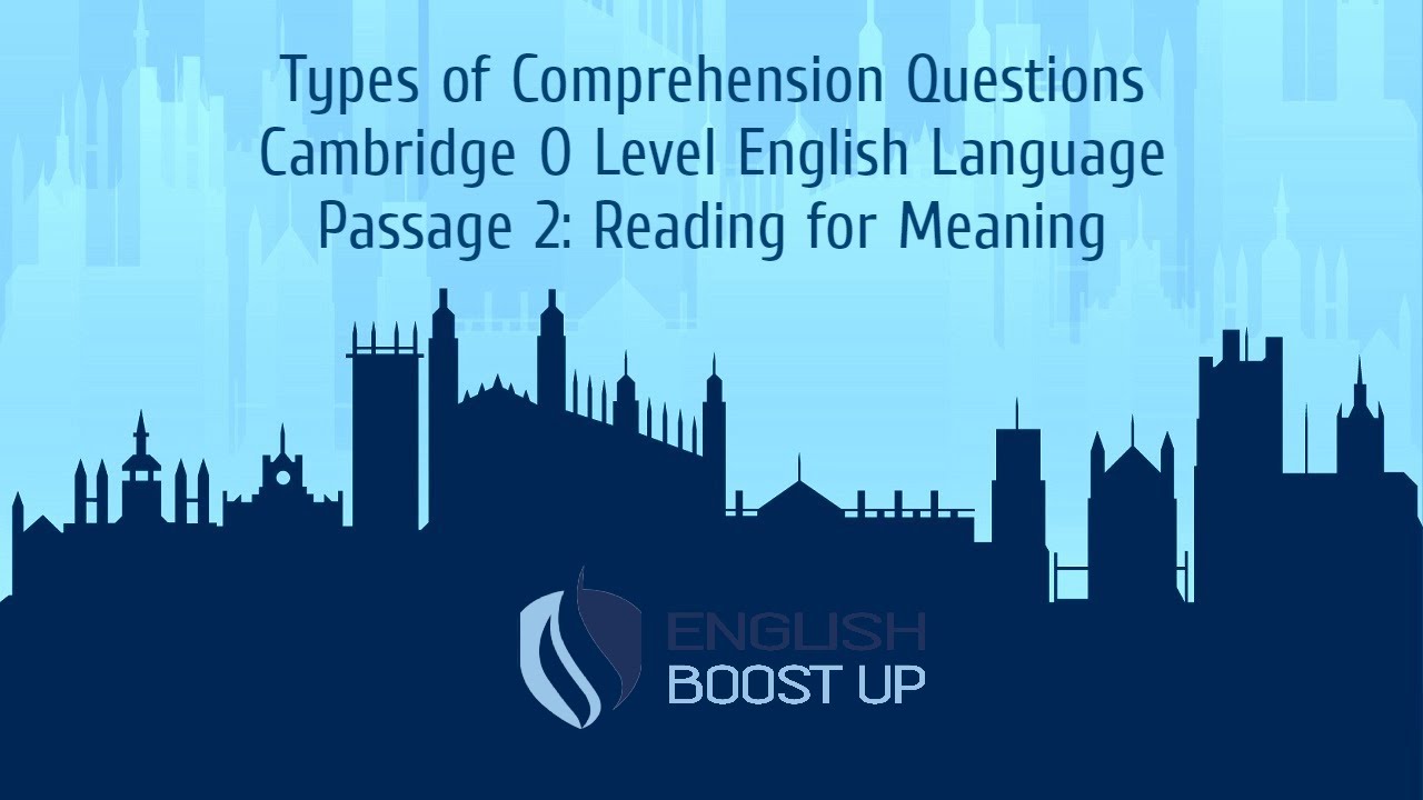 Types of Comprehension Questions | Passage 2 | Reading for Meaning | O Level English Language