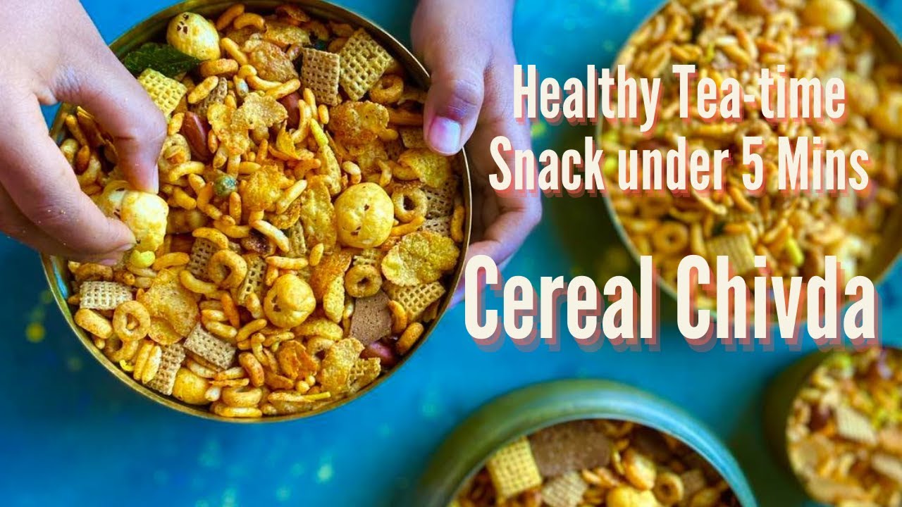 Kids Friendly Cereal Chivda (Sweet and Spicy Cereal mix) | Healthy Chivda - A Perfect Tea time Snack