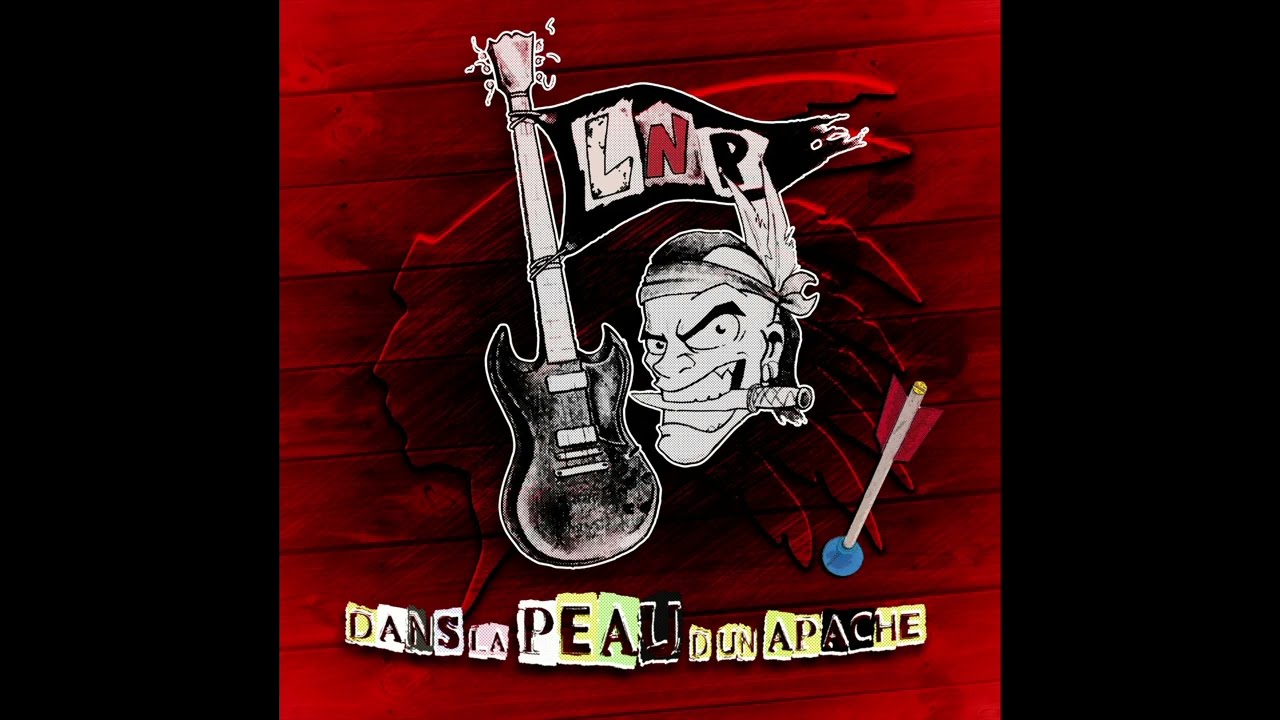 LNP - DANS LA PEAU D'UN APACHE ( EP / 8 titres - 2023 )