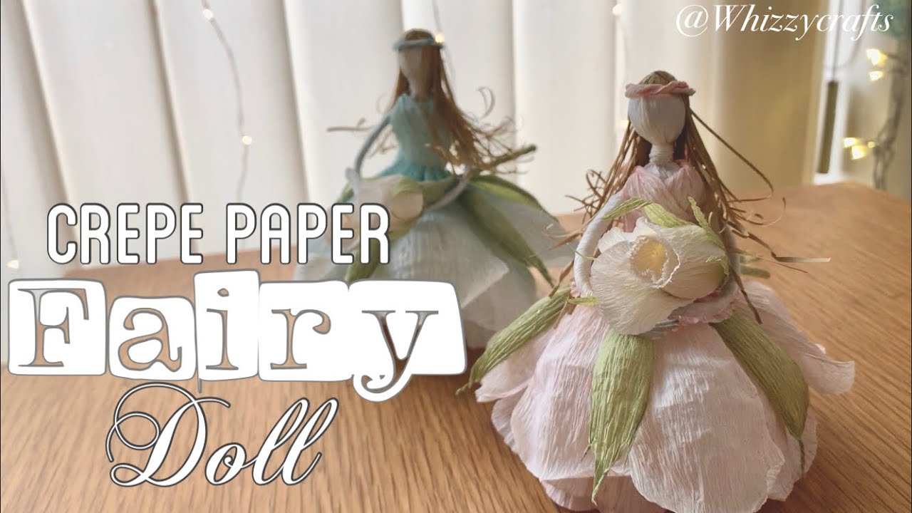 Crepe Paper Fairy | Paper Dolls