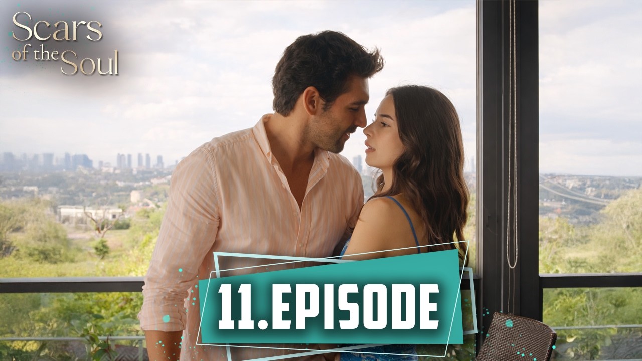 Scars of the Soul – Long Episode 11 | English Subtitles | Turkish Series