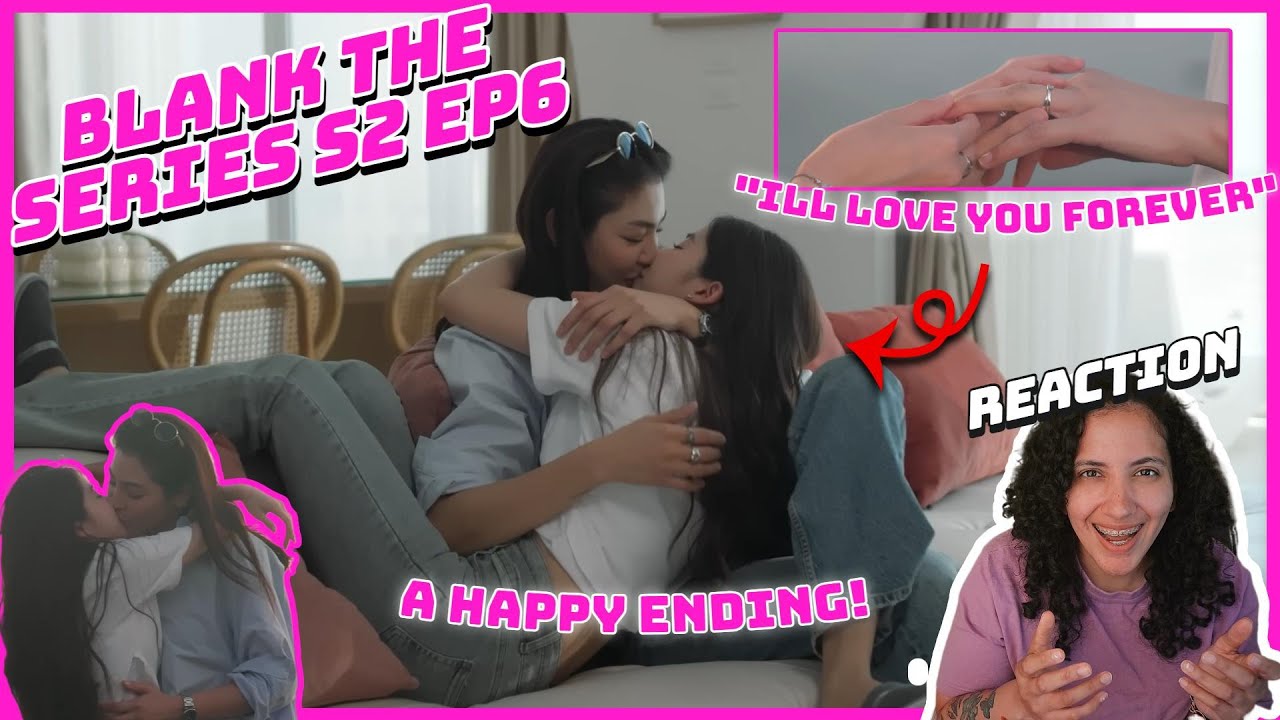 BLANK The Series SS2 เติมคำว่ารักลงในช่องว่าง EP.6 REACTION