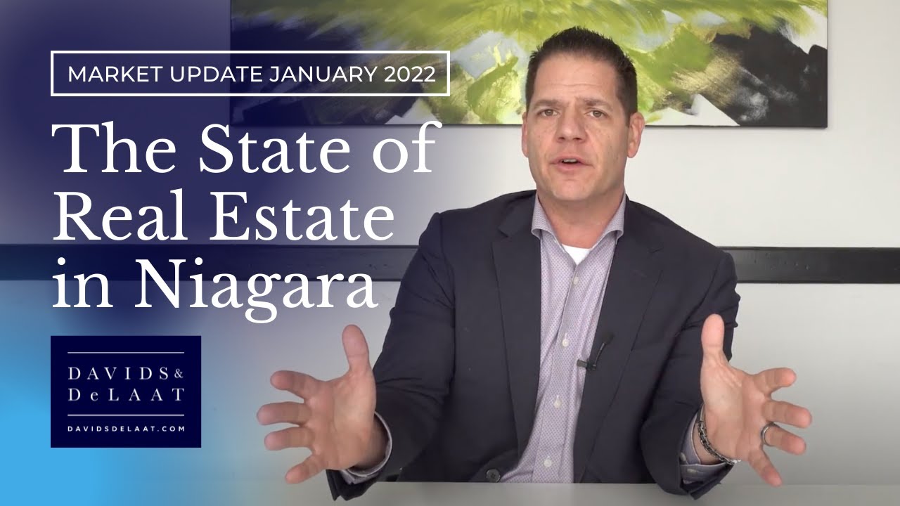 The State of Real Estate in Niagara - January 2022