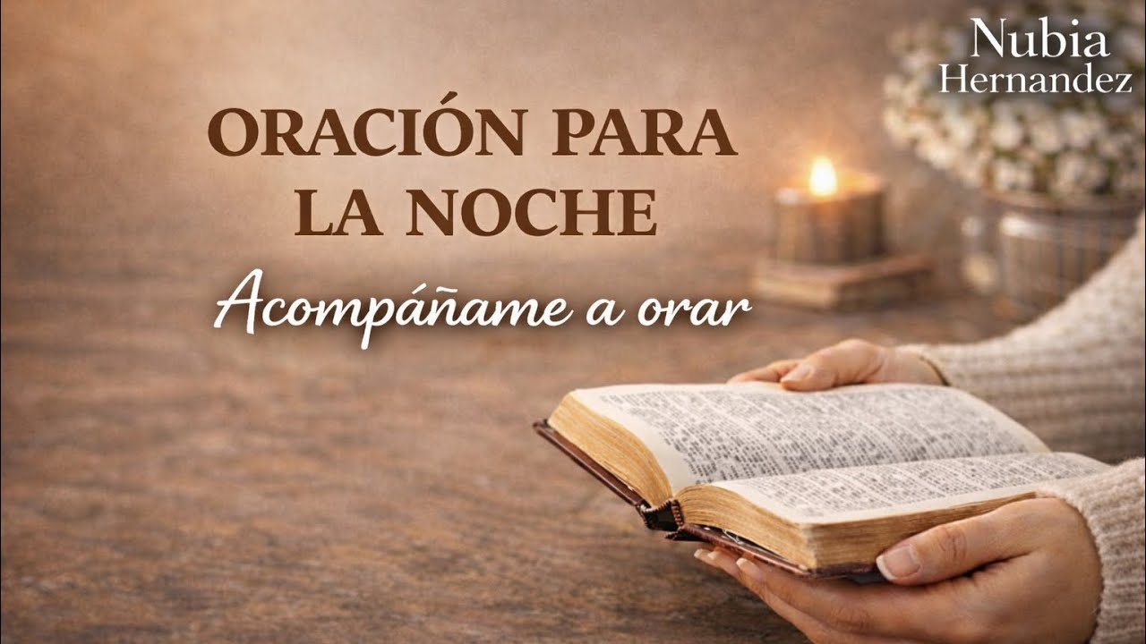 ACOMPÁÑAME A ORAR ESTA NOCHE | GUSTAVO BROCHERO | NUBIA HERNÁNDEZ 