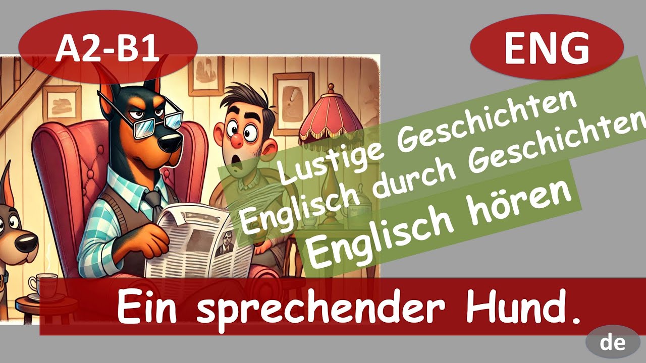Ein sprechender Hund. Englisch mit lustigen Geschichten. Für Anfänger (A2). Englisch hören