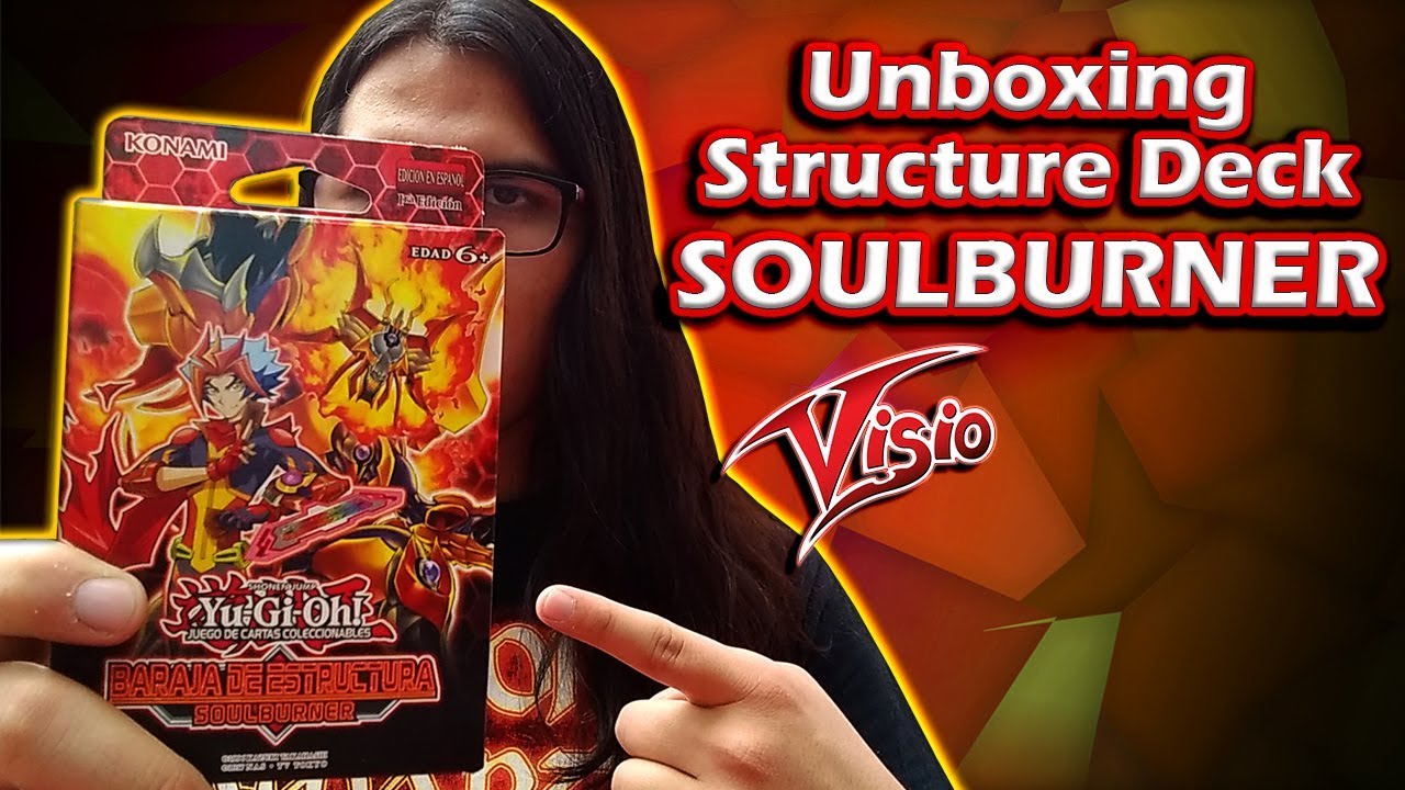 ¡Finalmente un Structure Deck competitivo! (SOULBURNER Yu-Gi-Oh Unboxing)