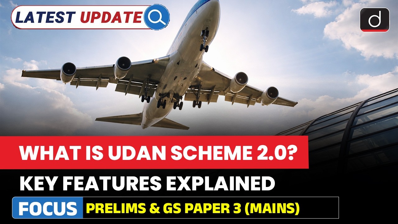 UDAN Scheme 2.0 | Everything You Need to Know | Latest Update | Drishti IAS