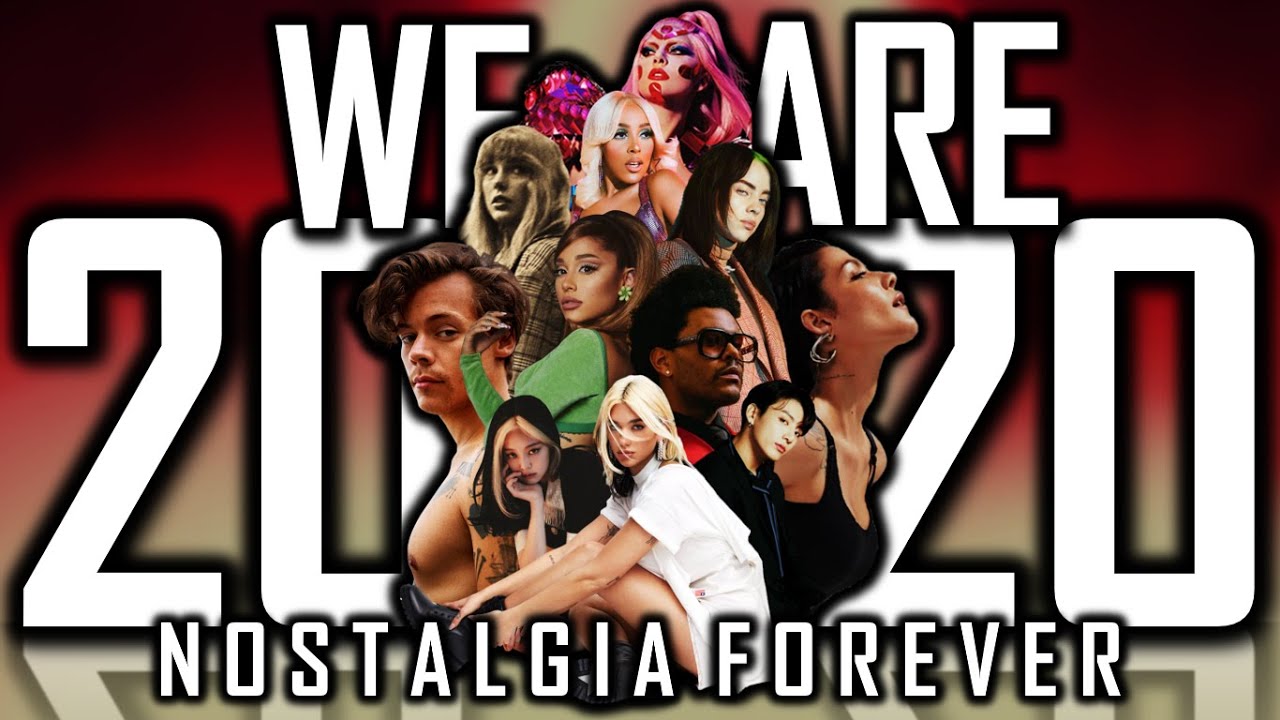 [186 NEW SONGS] ♫WE ARE 2020♫ [Nostalgia Forever] (Year End Mashup 2020 By Blanter Co)