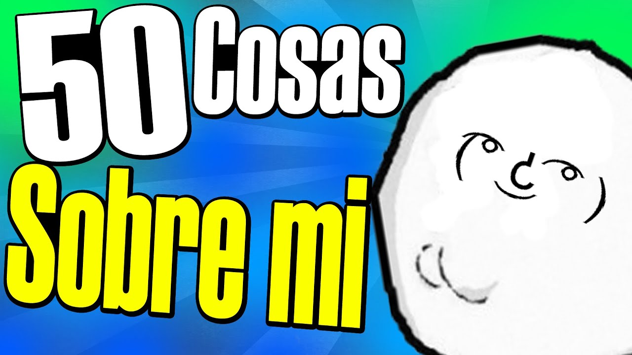 50 COSAS SOBRE MI | eLCris1017