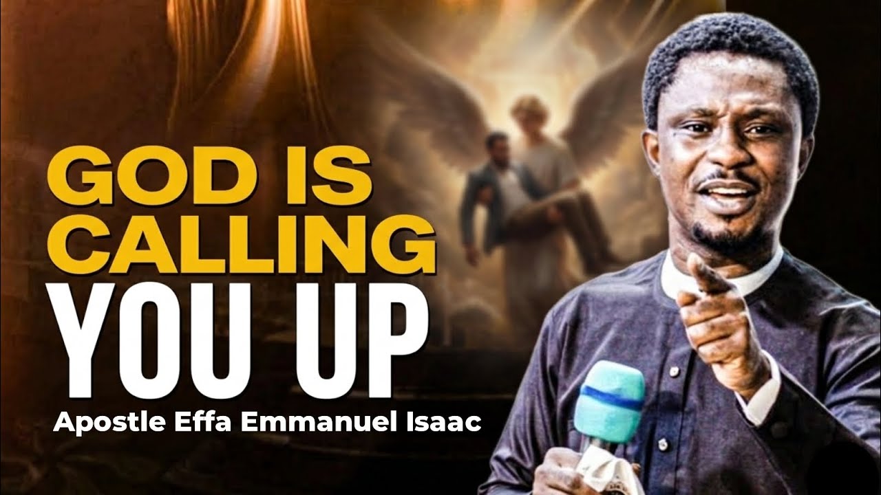 COME UP HIGHER | Apostle Effa Emmanuel Isaac
