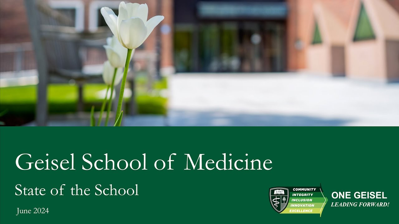 Geisel School of Medicine - State of the School
