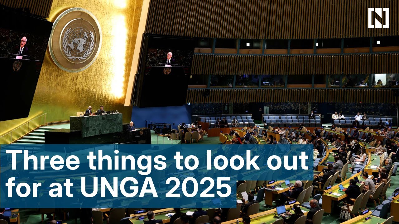 UNGA 2025: Three things to look out for at UN General Assembly